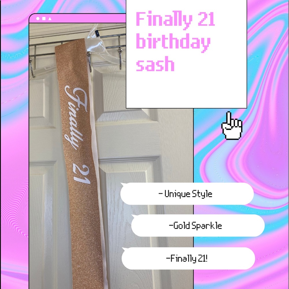 Finally 21 birthday gold rose gold glitter shimmery sash from Windsor satchel